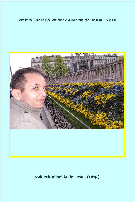 Pr�mio Liter�rio Valdeck Almeida de Jesus - 2009