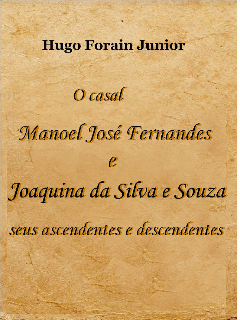 OS BRAZUNAS A descend�ncia de Domingos Gon�alves Brazuna