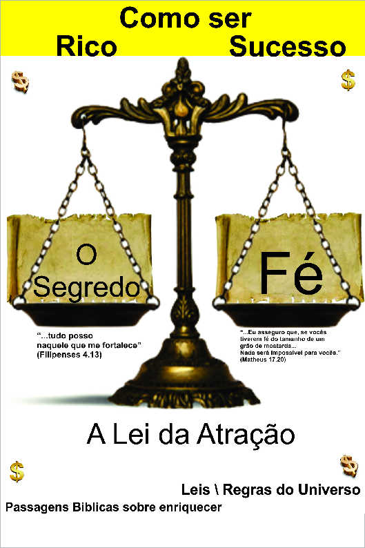 COMO SER RICO E SUCESSO - O SEGREDO IGUAL F�