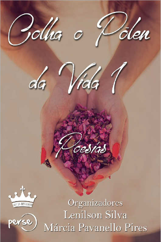 Acolha o p�len da vida 4 - Cr�nicas