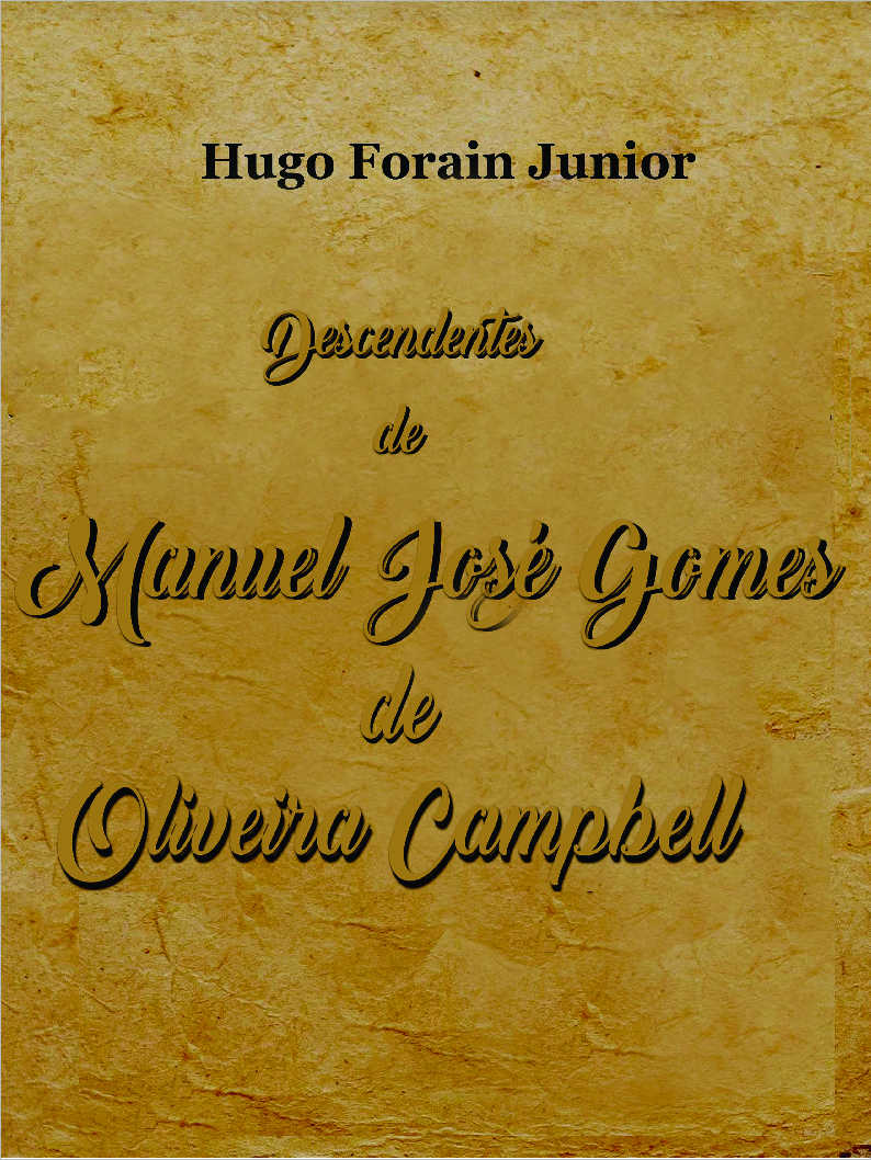 OS BRAZUNAS A descend�ncia de Domingos Gon�alves Brazuna